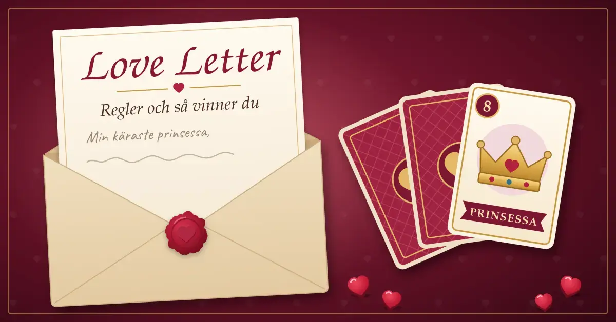 Illustration till kortspelet Love Letter med ett öppnat kuvert med rött vaxsigill där ett brev med texten ”Love Letter – Regler och så vinner du” sticker upp, bredvid en solfjäder av spelkort där prinsessans kort visar värdet 8 och en krona, samt röda hjärtformade poängmarker mot en vinröd bakgrund.