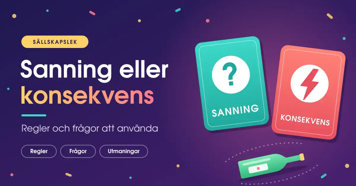 Illustration med rubriken ”Sanning eller konsekvens” på lila bakgrund, ett turkost kort märkt SANNING med ett frågetecken, ett korallrött kort märkt KONSEKVENS med en blixt och en snurrande flaska bland konfetti.